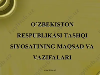 o’zbekiston respublikasi tashqi siyosatining maqsad va vazifalari — PPT