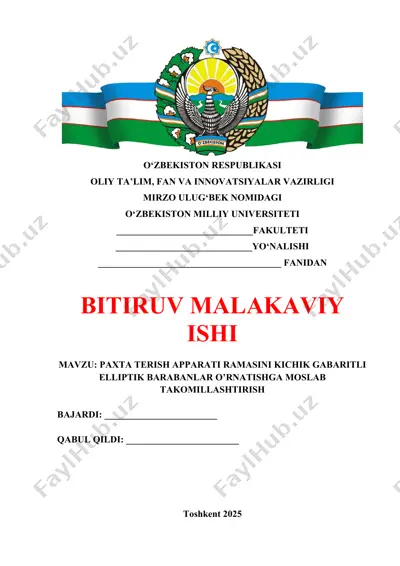 paxta terish apparati ramasini kichik gabaritli elliptik barabanlar o’rnatishga moslab takomillashtirish — DOCX