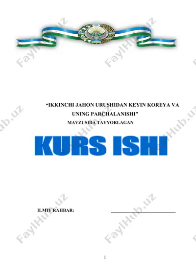 ikkinchi jahon urushidan keyin koreya va uning parchalanishi — DOCX