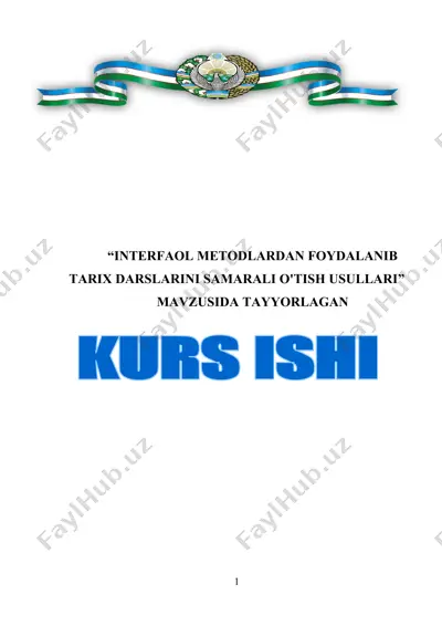 interfaol metodlardan foydalanganib tarix darslarini samarali o'tish usullari — DOCX