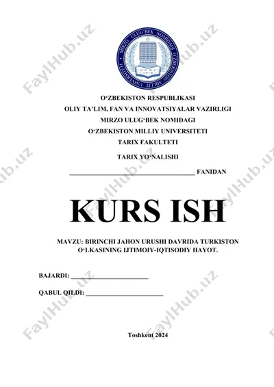birinchi jahon urushi davrida turkiston o‘lkasining ijtimoiy-iqtisodiy hayot — DOCX
