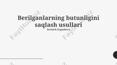 ma'lumotlarning butunligini saqlash usullari — PPTX