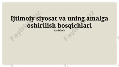 ijtimoiy siyosat va uning amalga oshirilish bosqichlari — PPTX