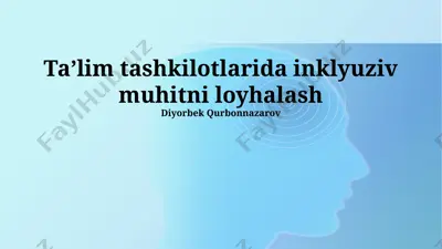 inklyuziv ta'lim tashkilotlarida inklyuziv muhitni loyhalash — PPTX