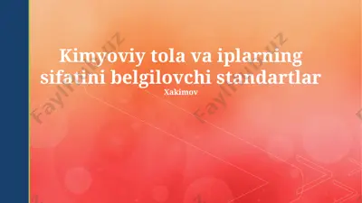 kimyoviy tola va iplarning sifatini belgilovchi standartlar — PPTX
