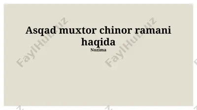 asqad muxtor "chinor"i — PPTX