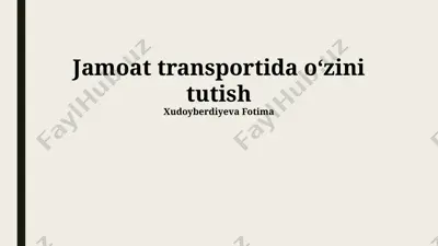 jamoat transportida oʻzini tutish — PPTX