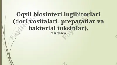 oqsil biosintezi ingibitorlari (dori vositalari, preparatlar va bakterial toksinlar) — PPTX