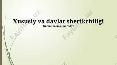 xususiy va davlat sherikchiligi — PPTX