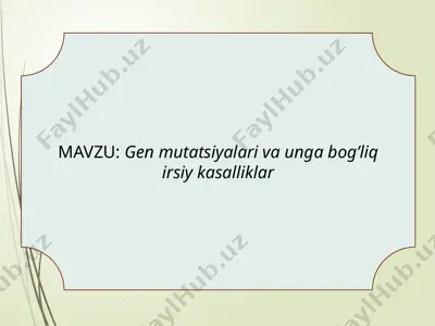 genetika va irsiy kasalliklar — PPT