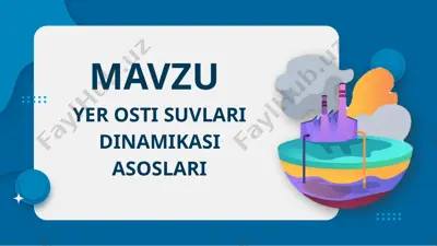 yer osti suvlari dinamikasi asoslari — PPTX