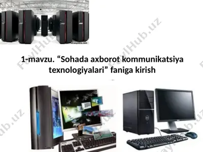 "sohada axborot kommunikatsiya texnologiyalari" — PPTX