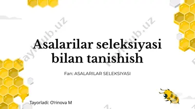 asalarilar seleksiyasi bilan tanishish — PPTX