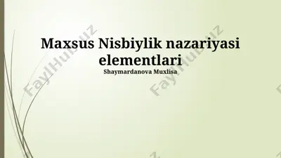 maxsus nisbiylik nazariyasi elementlari — PPTX