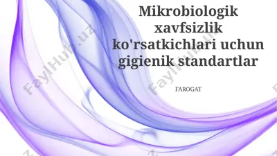 mikrobiologik xavfsizlik ko'rsatkichlari uchun gigienik standartlar — PPTX