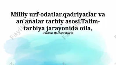 milliy urf-odatlari, qadriyatlar va an'analar tarbiy asosi — PPTX
