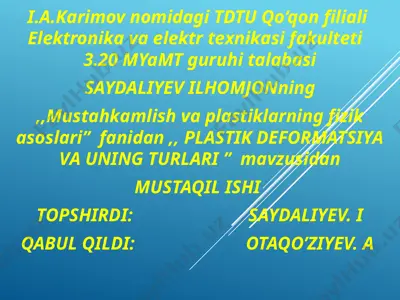 plastik deformatsiya va uning turlari — PPTX
