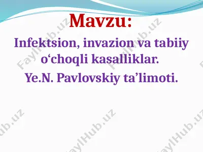 infektsion, invazion va tabiiy o‘choqli kasalliklar. ye.n. pavlovskiy ta’limoti — PPTX
