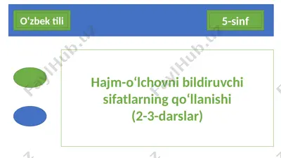 hajm-o‘lchovni bildiruvchi sifatlarning qo‘llanishi — PPTX
