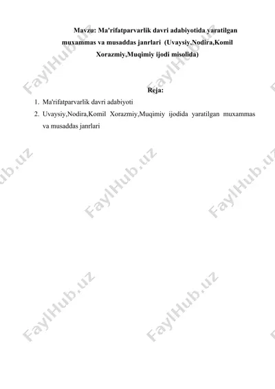 ma'rifatparvarlik davri adabiyotida yaratilgan muxammas va musaddas janrlari  (uvaysiy,nodira,komil xorazmiy,muqimiy ijodi misolida) — DOCX