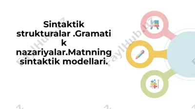 sintaktik strukturalar .gramatik nazariyalar.matnning sintaktik modellari. — PPTX