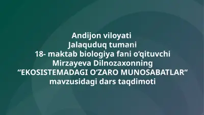 "ekosistemadagi o‘zaro munosabatlar" — PPTX