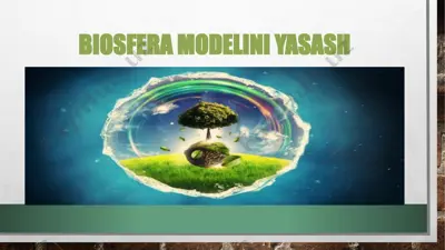 biosfera modelini yashash — PPTX