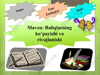 baliqlarning ko’payishi va rivojlanishi — PPTX