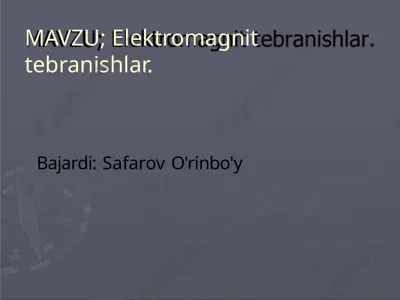 elektromagnit tebranishlar — PPTX