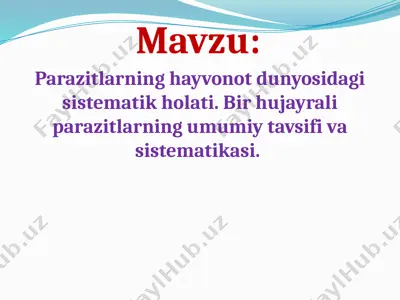 parazitlarning hayvonot dunyosidagi sistematik holati — PPTX