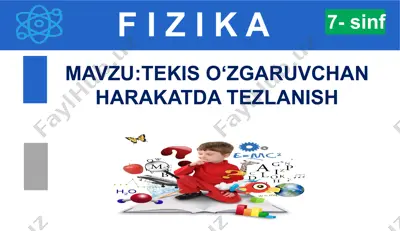 tekis o‘zgaruvchan harakatda tezlanish — PPTX
