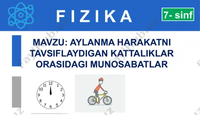 aylanma harakatni tavsiflayadigan kattaliklar orasidagi munosabatlar — PPTX