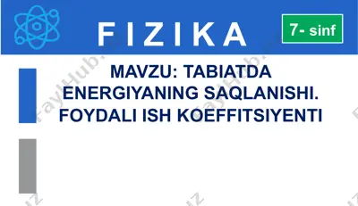 tabiatda energiyaning saqlanishi — PPTX
