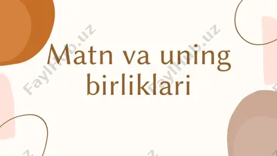 matn va uning birliklari — PPTX