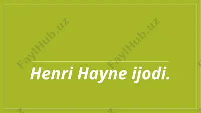 henri hayne ijodi — PPTX