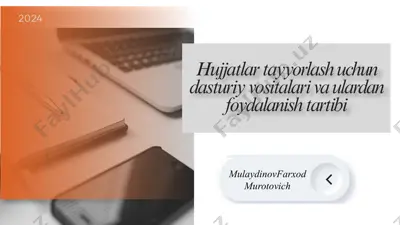 hujjatlar tayyorlash uchun dasturiy vositalari va ulardan foydalanish tartibi — PPTX