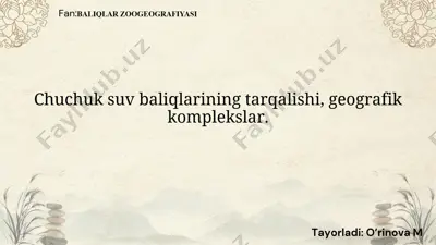 chuchuk suv baliqlari: tarqalishi va ekologiyasi — PPTX