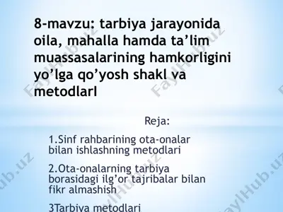 sinf rahbarining ota-onalar bilan ishlashning metodlari — PPTX