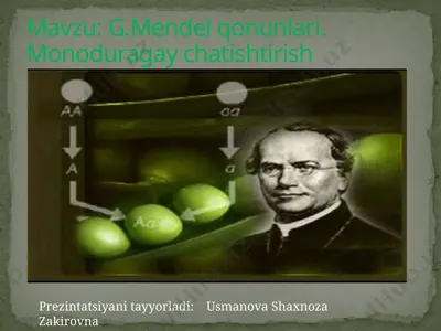 g.mendel qonunlari. monoduragay chatishtirish — PPTX