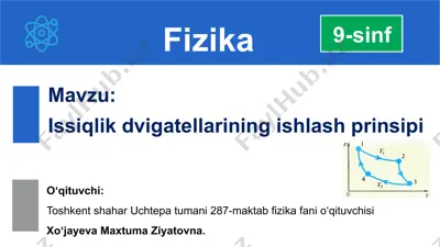 issiqlik dvigatellarining ishlash prinsipi — PPTX