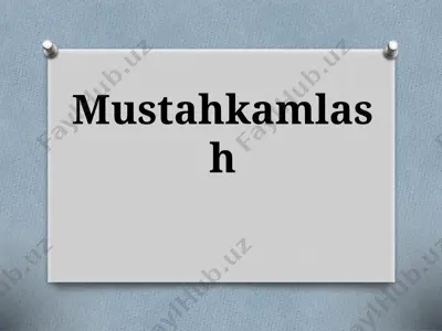 mustahkamlash — PPTX
