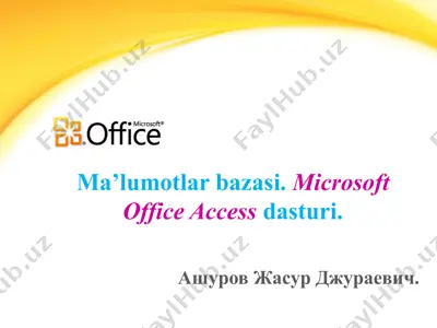 ma’lumotlar bazasi. microsoft office access dasturi. — PPTX