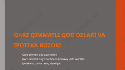 qarz qimmatli qog‘ozlari va ipoteka bozori — PPTX