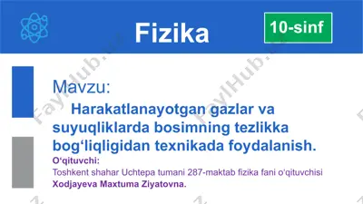 harakatlanayotgan gazlar va suyuqliklarda bosimning tezlikka bog‘liqligidan texnikada foydalanish — PPTX