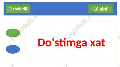 10-sinf o‘zbek tili do‘stimga xat — PPTX
