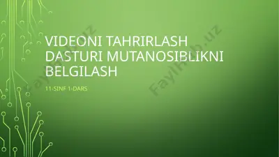 videoni tahrirlash dasturi mutanosiblikni belgilash — PPTX