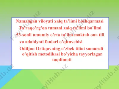 odiljon ortiqovning o’zbek tilini samarali o’qitish metodikasi — PPTX