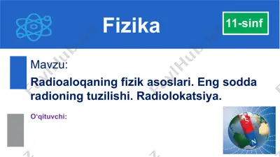 radioaloqa tuzilishi va radiolokatsiya — PPTX