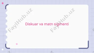 diskuar va matn sigmenti — PPTX
