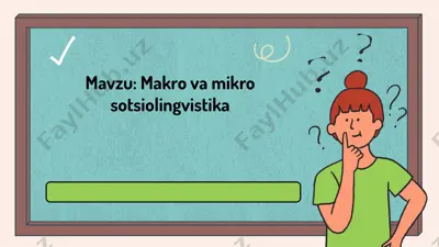 makro va mikro sotsiolingvistika — PPTX